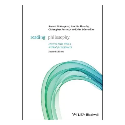 Reading Philosophy - Guttenplan, Samuel (Birkbeck College, London) a Hornsby, Jennifer (Birkbeck