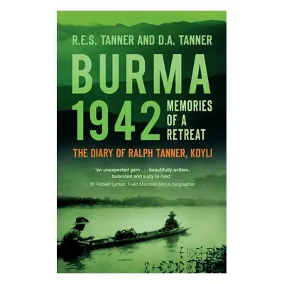 Burma 1942 - Tanner, R E S a Tanner, D A