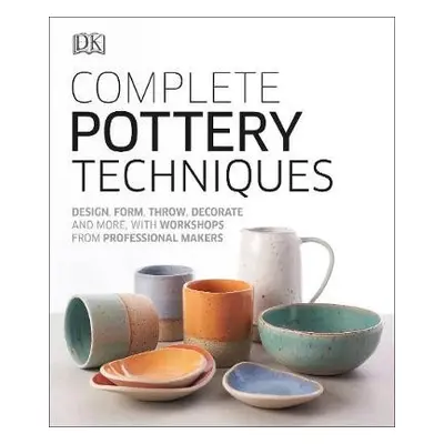 Complete Pottery Techniques - DK