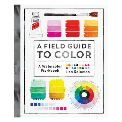 Field Guide to Color - Solomon, Lisa