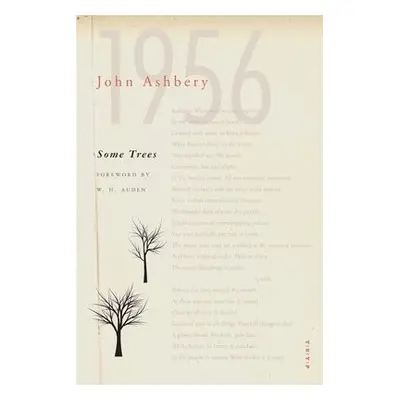 Some Trees - Ashbery, John