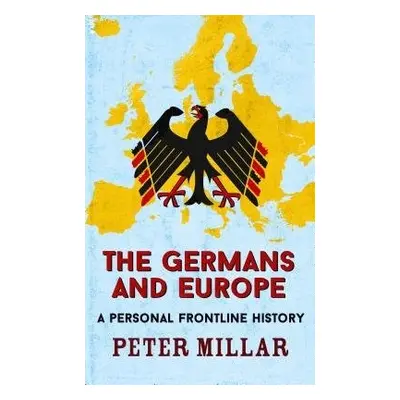 Germans and Europe - Millar, Peter