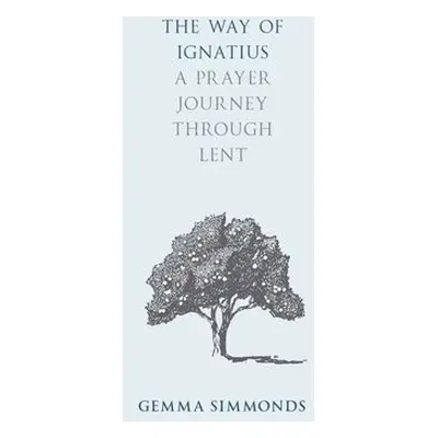 Way of Ignatius - Simmonds, Gemma