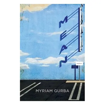 Mean - Gurba, Myriam