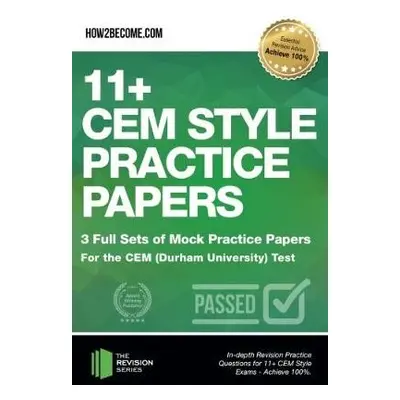 11+ CEM Style Practice Papers: 3 Full Sets of Mock Practice Papers for the CEM (Durham Universit