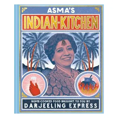 Asma's Indian Kitchen - Khan, Asma