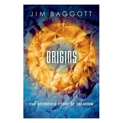 Origins - Baggott, Jim (Freelance science writer)