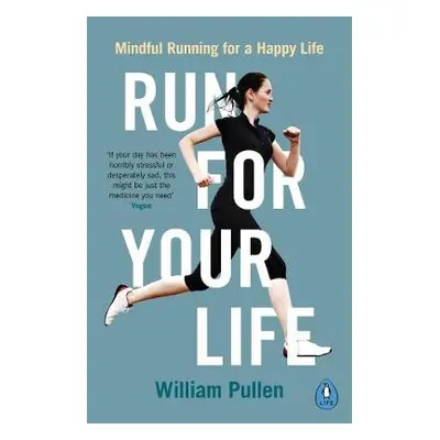 Run for Your Life - Pullen, William