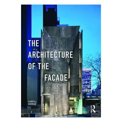 Architecture of the Facade - Korman, Randall