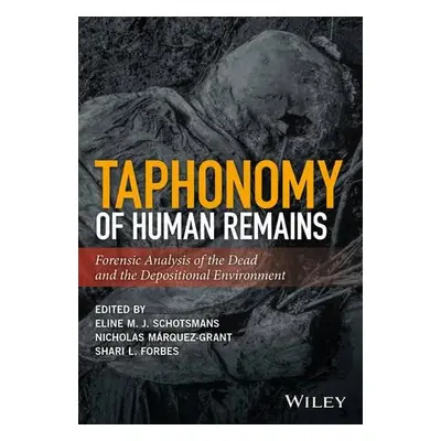 Taphonomy of Human Remains