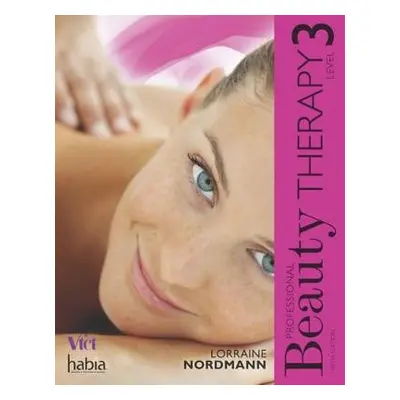 Professional Beauty Therapy - Nordmann, Lorraine (Association of Hairdressers and Therapists (AH