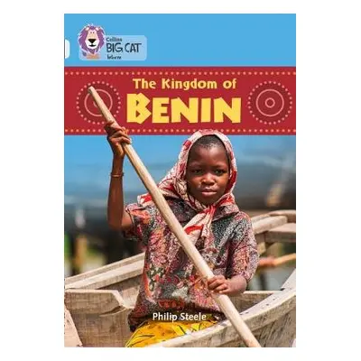 Kingdom of Benin - Steele, Philip