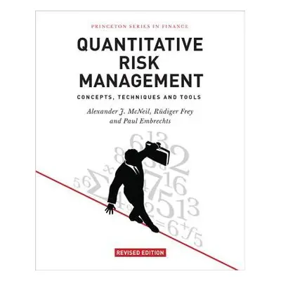 Quantitative Risk Management - McNeil, Alexander J. a Frey, Rudiger a Embrechts, Paul