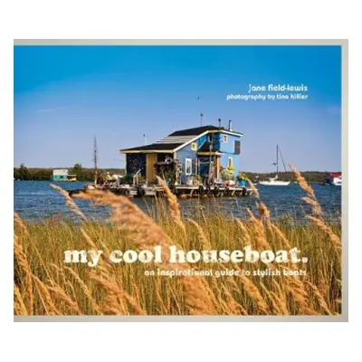 my cool houseboat - Field-Lewis, Jane