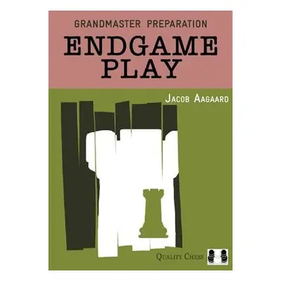 Endgame Play - Aagaard, Jacob