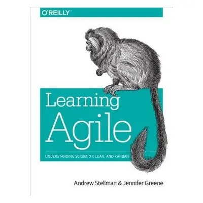 Learning Agile - Stellman, Andrew