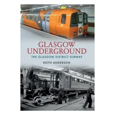 Glasgow Underground - Anderson, Keith