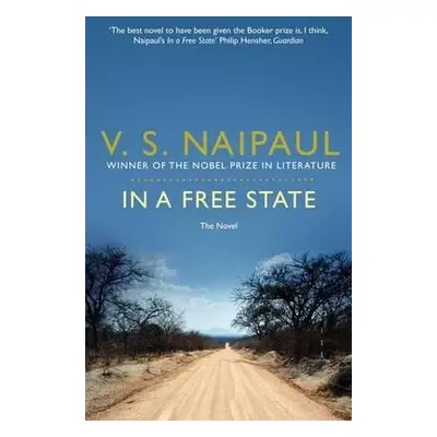 In a Free State - Naipaul, V. S.