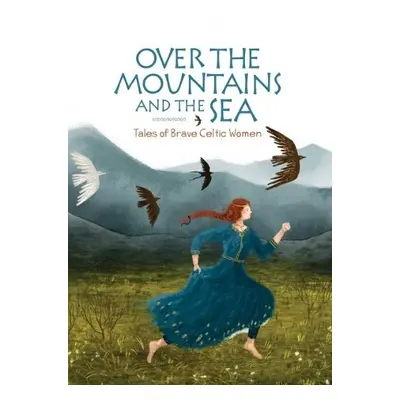 Over the Mountains and the Sea - Burnard, Jane