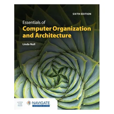 Essentials of Computer Organization and Architecture - Null, Linda