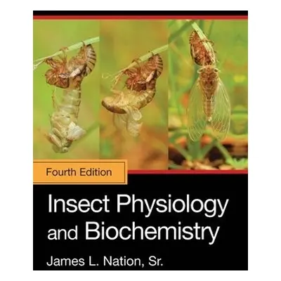 Insect Physiology and Biochemistry - Nation, Sr., James L. (University of Florida, Gainesville, 