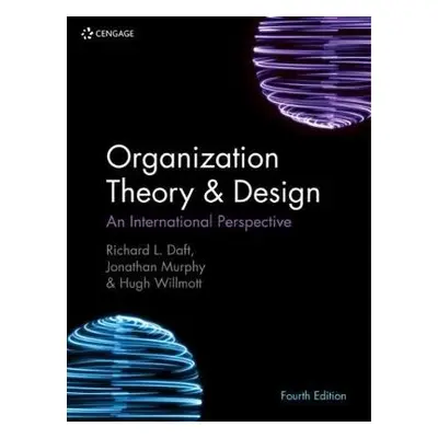 Organization Theory a Design - Daft, Richard (Vanderbilt University) a Willmott, Hugh (Cardiff B