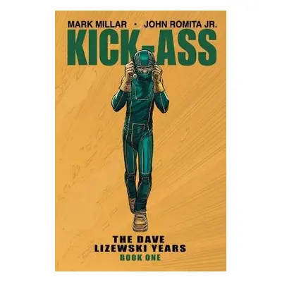 Kick-Ass: The Dave Lizewski Years Book One - Millar, Mark