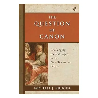 Question of Canon - Kruger, Dr Michael J (Author)