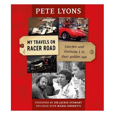 My Travels On Racer Road - Lyons, Pete