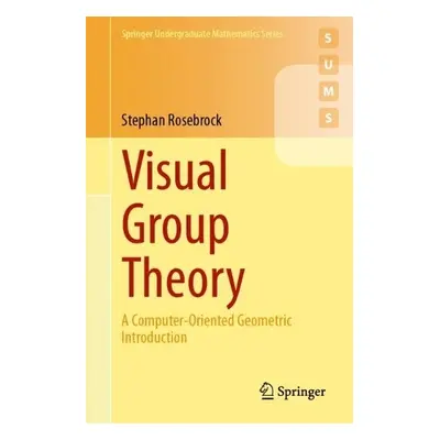 Visual Group Theory - Rosebrock, Stephan