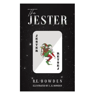 Jester - Bowden, R.E.