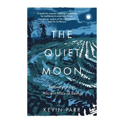 Quiet Moon - Parr, Kevin