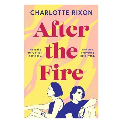 After the Fire - Rixon, Charlotte