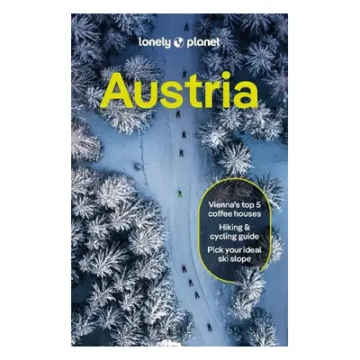 Lonely Planet Austria - Lonely Planet a Abraham, Rudolf a Enright. Becki, Haywood a Anthony, Pri