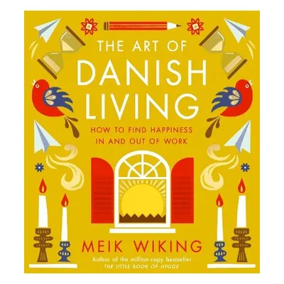 Art of Danish Living - Wiking, Meik