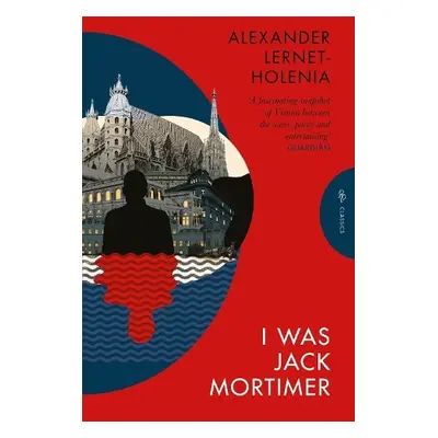 I Was Jack Mortimer - Lernet-Holenia, Alexander (Author)