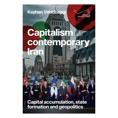 Capitalism in Contemporary Iran - Valadbaygi, Kayhan