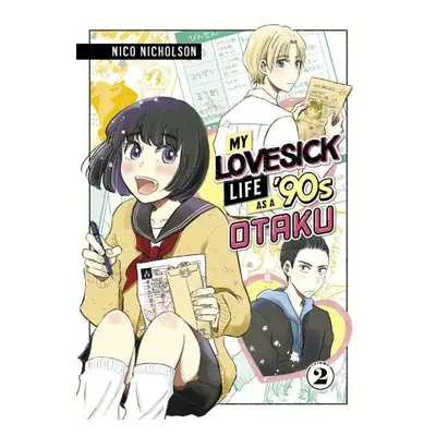 My Lovesick Life as a '90s Otaku 2 - Nicholson, Nico