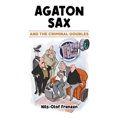 Agaton Sax and the Criminal Doubles - Franzen, Nils-Olof