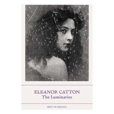 Luminaries - Catton, Eleanor