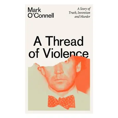 Thread of Violence - O'Connell, Mark