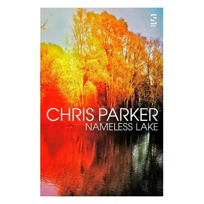 Nameless Lake - Parker, Chris