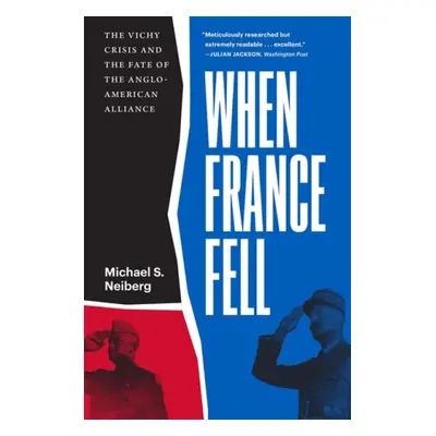 When France Fell - Neiberg, Michael S.