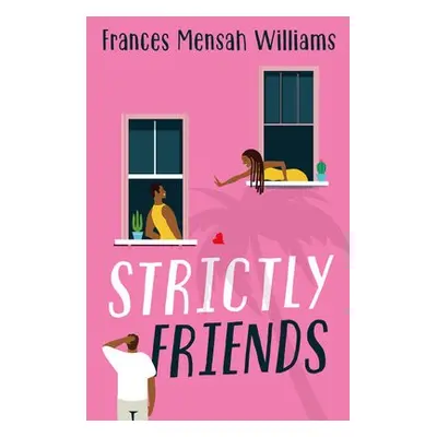 Strictly Friends - Mensah Williams, Frances