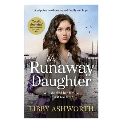 Runaway Daughter - Ashworth, Libby