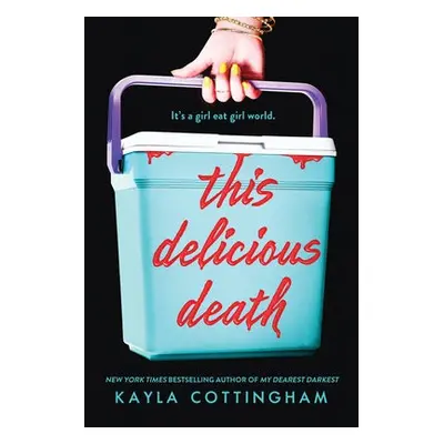 This Delicious Death - Cottingham, Kayla