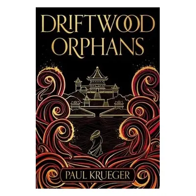 Driftwood Orphans - Krueger, Paul