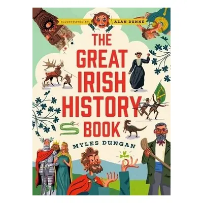 Great Irish History Book - Dungan, Myles