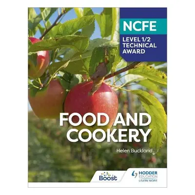 NCFE Level 1/2 Technical Award in Food and Cookery - Buckland, Helen