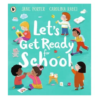 Let’s Get Ready for School - Porter, Jane